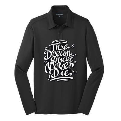 The Dream Shall Never Die Silk Touch Performance Long Sleeve Polo