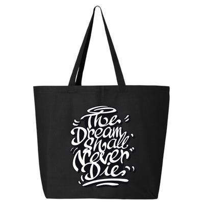 The Dream Shall Never Die 25L Jumbo Tote