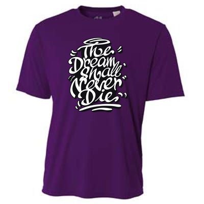 The Dream Shall Never Die Cooling Performance Crew T-Shirt