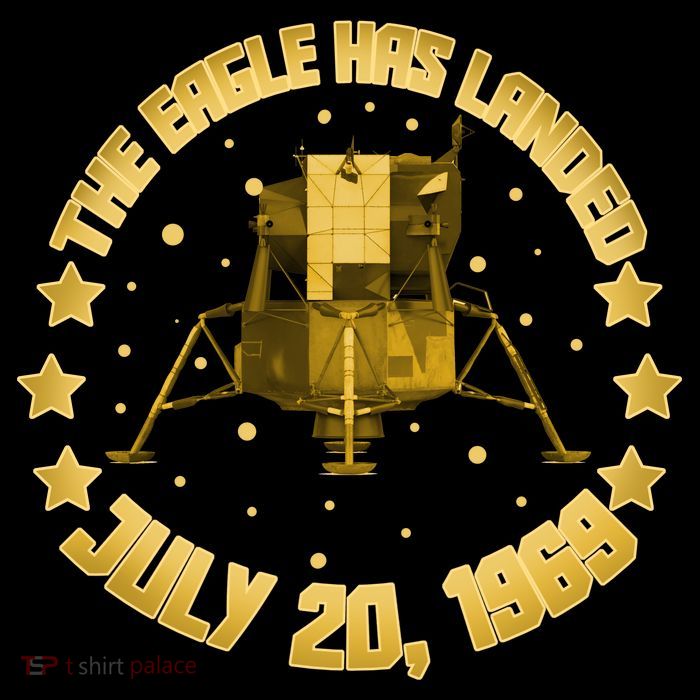 The Eagle Has Landed July 20 1969 T-Shirt