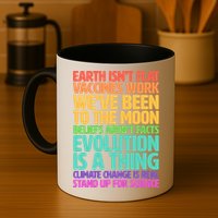 The Earth Isn't Flat Stand Up For Science Mug