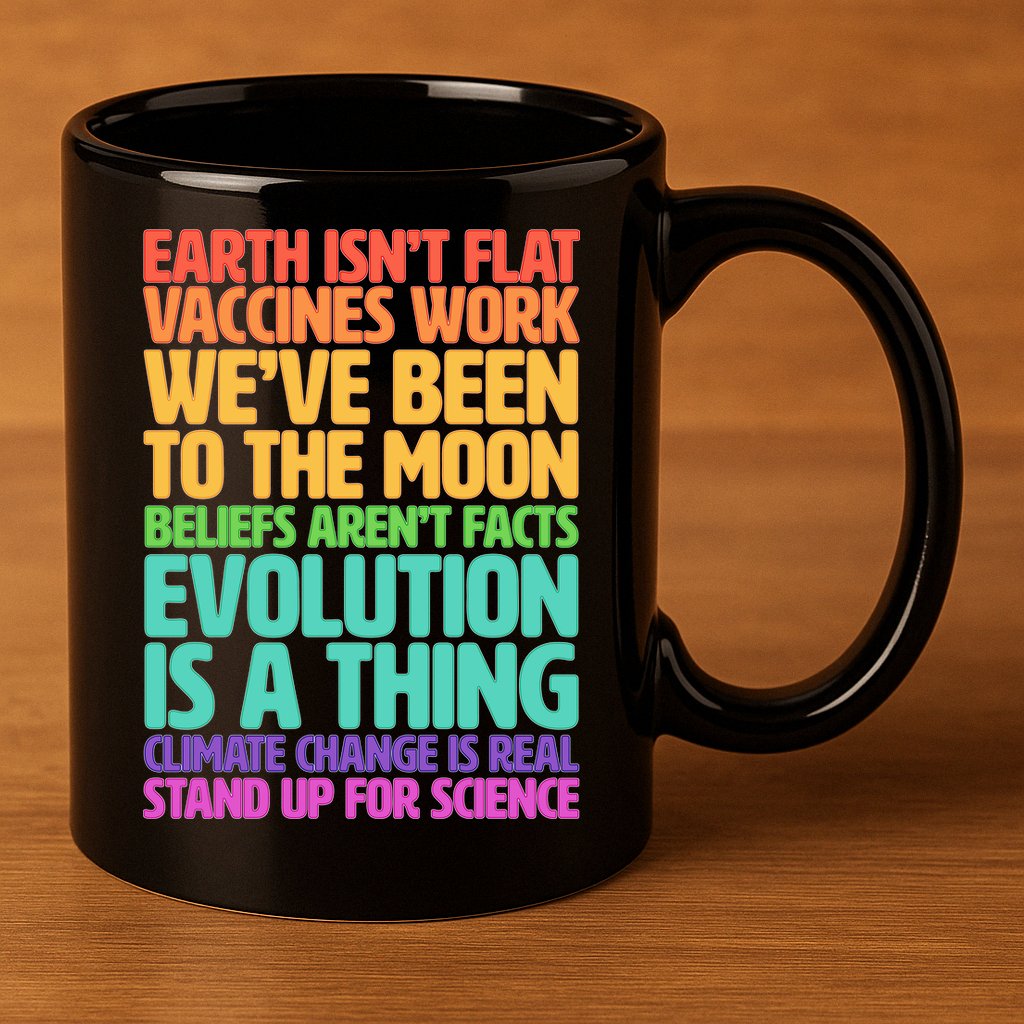 The Earth Isn't Flat Stand Up For Science 11oz C Handle Ceramic Mug
