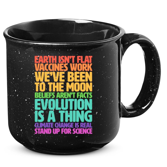 The Earth Isn't Flat Stand Up For Science 15oz Campfire Ceramic Mug