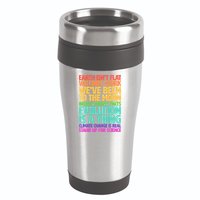 The Earth Isn't Flat Stand Up For Science 16oz Travel Tumbler