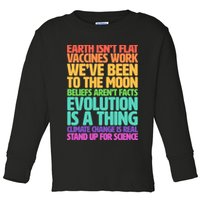 The Earth Isn't Flat Stand Up For Science Toddler Long Sleeve Shirt