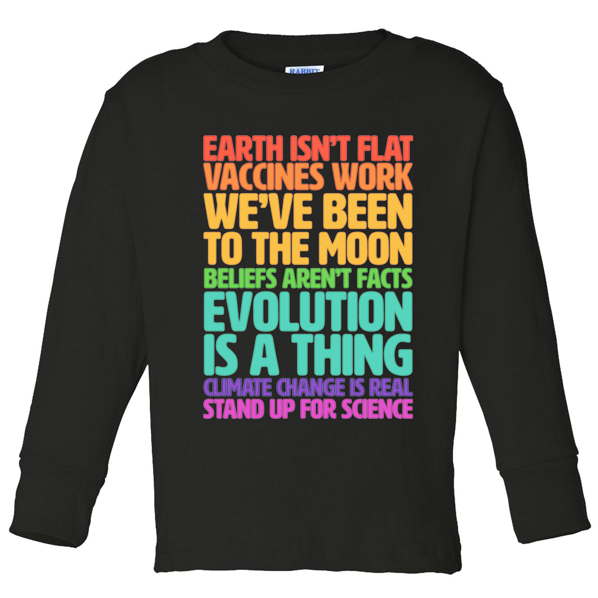 The Earth Isn't Flat Stand Up For Science Toddler Long Sleeve Shirt