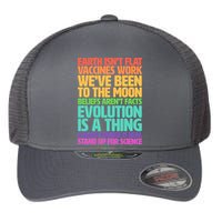 The Earth Isn't Flat Stand Up For Science Flexfit Unipanel Trucker Cap