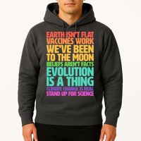The Earth Isn't Flat Stand Up For Science Hoodie