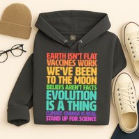 The Earth Isn't Flat Stand Up For Science Hoodie