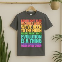 The Earth Isn't Flat Stand Up For Science T-Shirt