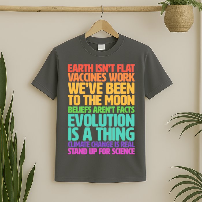 The Earth Isn't Flat Stand Up For Science T-Shirt