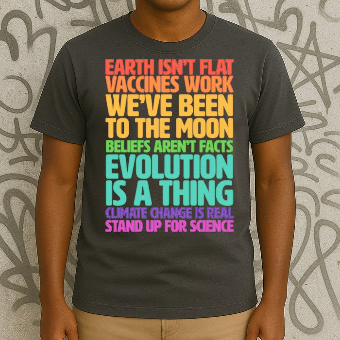 The Earth Isn't Flat Stand Up For Science T-Shirt