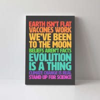 The Earth Isn't Flat Stand Up For Science Canvas