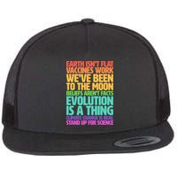 The Earth Isn't Flat Stand Up For Science Flat Bill Trucker Hat