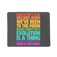 The Earth Isn't Flat Stand Up For Science Mousepad