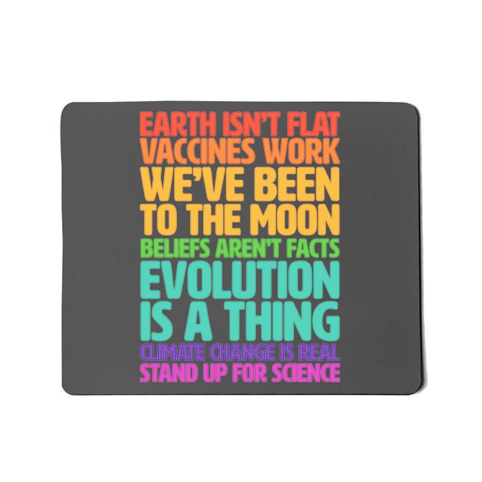 The Earth Isn't Flat Stand Up For Science Mousepad