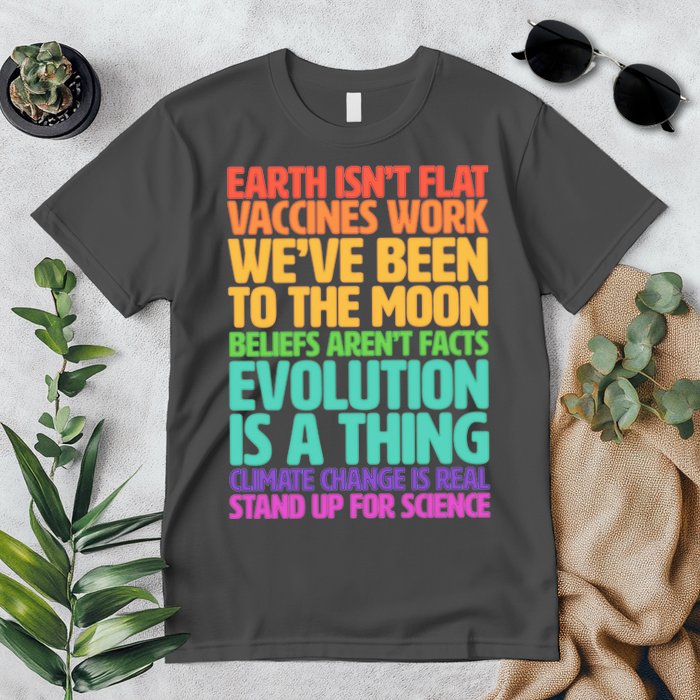 The Earth Isn't Flat Stand Up For Science Premium T-Shirt