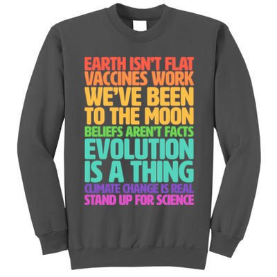 The Earth Isn't Flat Stand Up For Science Tall Sweatshirt
