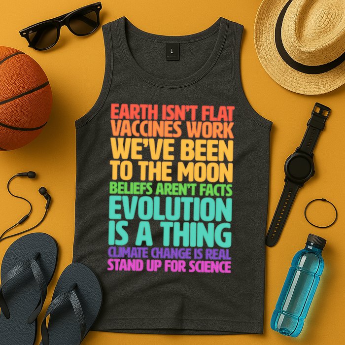 The Earth Isn't Flat Stand Up For Science Tank Top
