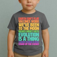 The Earth Isn't Flat Stand Up For Science Toddler T-Shirt