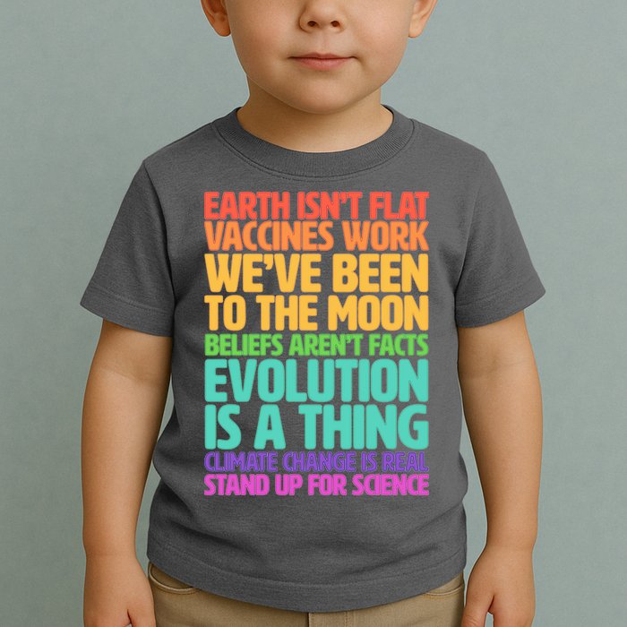 The Earth Isn't Flat Stand Up For Science Toddler T-Shirt