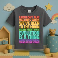 The Earth Isn't Flat Stand Up For Science Toddler T-Shirt