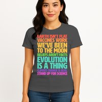 The Earth Isn't Flat Stand Up For Science Womens T-Shirt