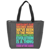 The Earth Isn't Flat Stand Up For Science Zip Tote Bag