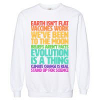 The Earth Isn't Flat Stand Up For Science Garment-Dyed Sweatshirt