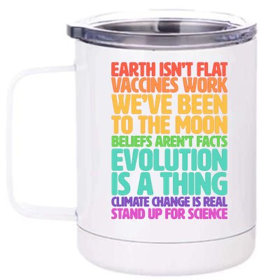 The Earth Isn't Flat Stand Up For Science 12 oz Stainless Steel Tumbler Cup