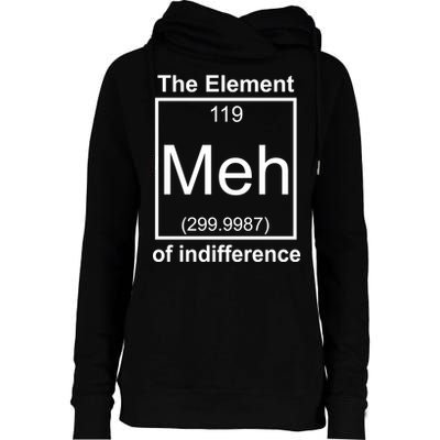 The Element Meh Of Indifference Womens Funnel Neck Pullover Hood