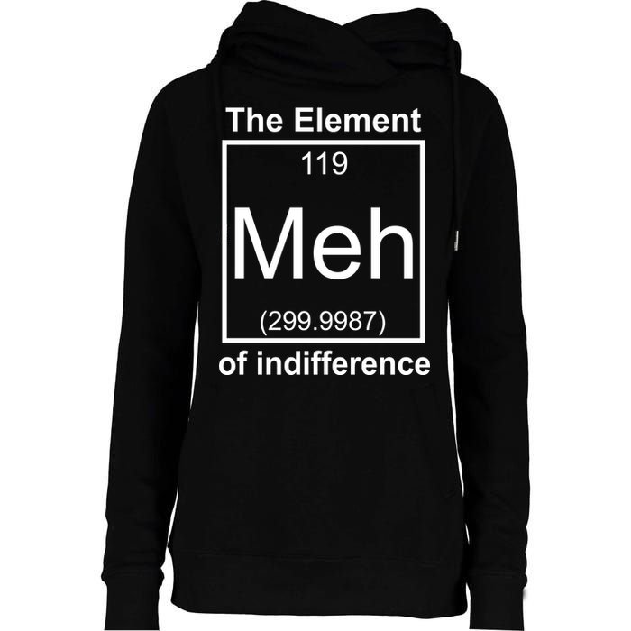 The Element Meh Of Indifference Womens Funnel Neck Pullover Hood