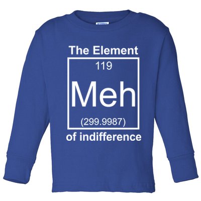 The Element Meh Of Indifference Toddler Long Sleeve Shirt