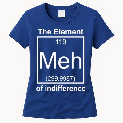 The Element Meh Of Indifference Womens T-Shirt