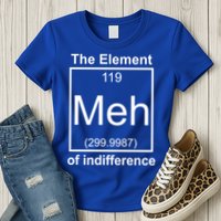 The Element Meh Of Indifference Womens T-Shirt
