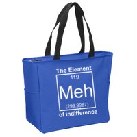 The Element Meh Of Indifference Zip Tote Bag