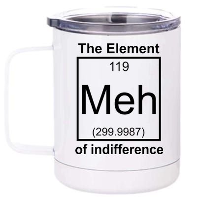 The Element Meh Of Indifference 12 oz Stainless Steel Tumbler Cup