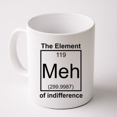 The Element Meh Of Indifference Coffee Mug