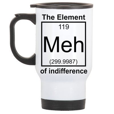 The Element Meh Of Indifference Stainless Steel Travel Mug