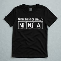 The Element of Stealth Ninja T-Shirt