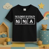 The Element of Stealth Ninja Toddler T-Shirt
