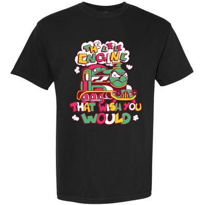 The Engine That Wish You Would Garment-Dyed Heavyweight T-Shirt