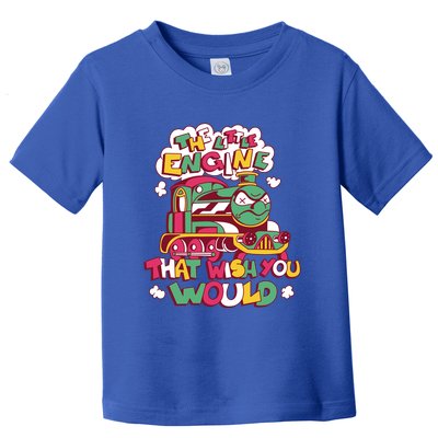 The Engine That Wish You Would Toddler T-Shirt