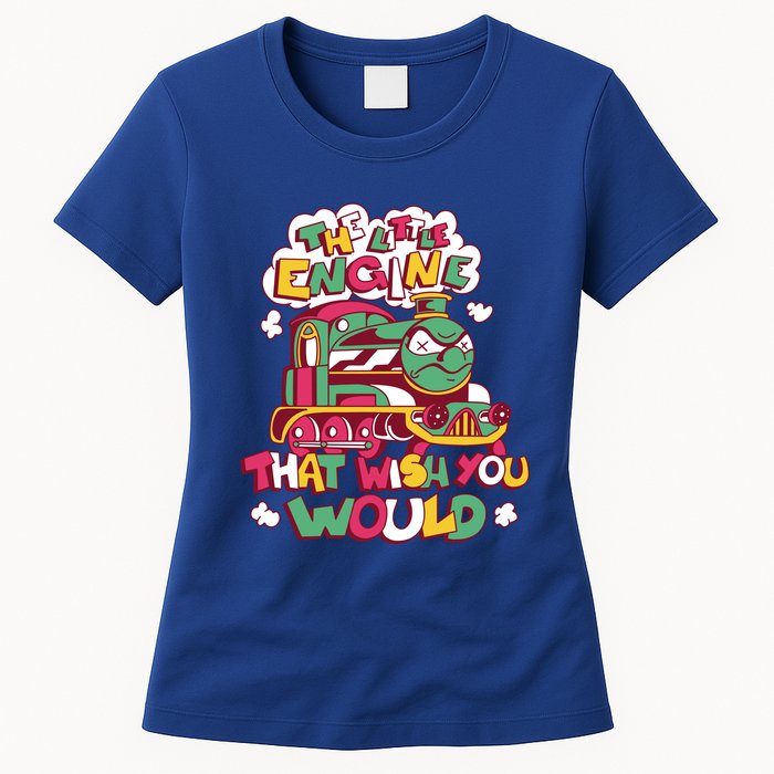 The Engine That Wish You Would Womens T-Shirt