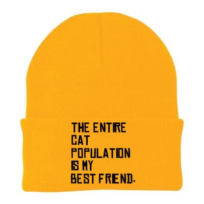 The Entire Cat Population Is My Best Friend Knit Cap Winter Beanie