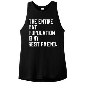 The Entire Cat Population Is My Best Friend Ladies PosiCharge Tri-Blend Wicking Tank