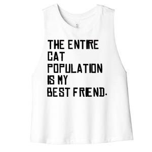 The Entire Cat Population Is My Best Friend Women's Racerback Cropped Tank