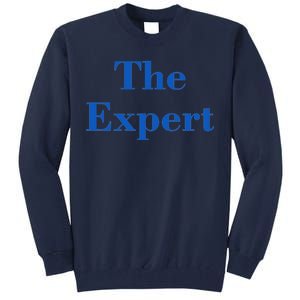 The Expert Funny Trump Tall Sweatshirt