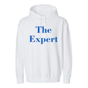 The Expert Funny Trump Garment-Dyed Fleece Hoodie