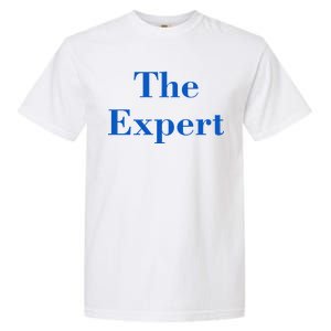 The Expert Funny Trump Garment-Dyed Heavyweight T-Shirt